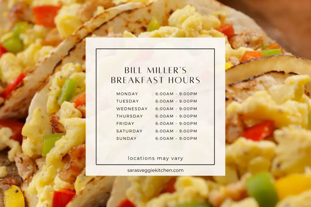 Bill Miller's Breakfast Hours Explained (2022)
